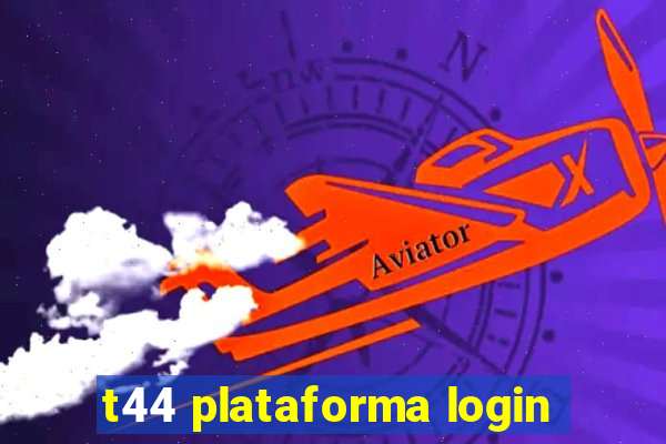 t44 plataforma login