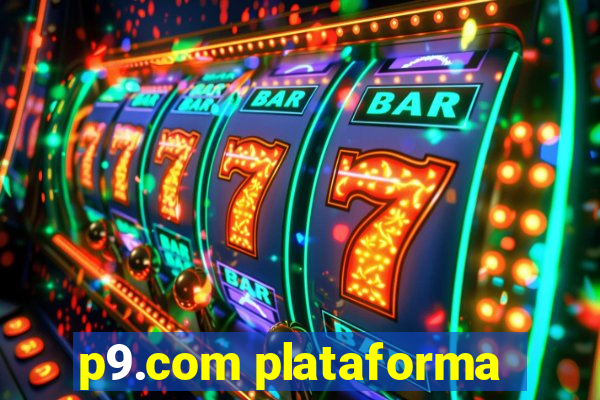 p9.com plataforma