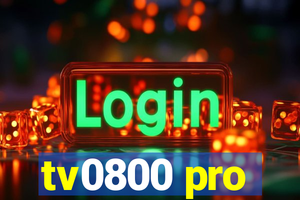 tv0800 pro