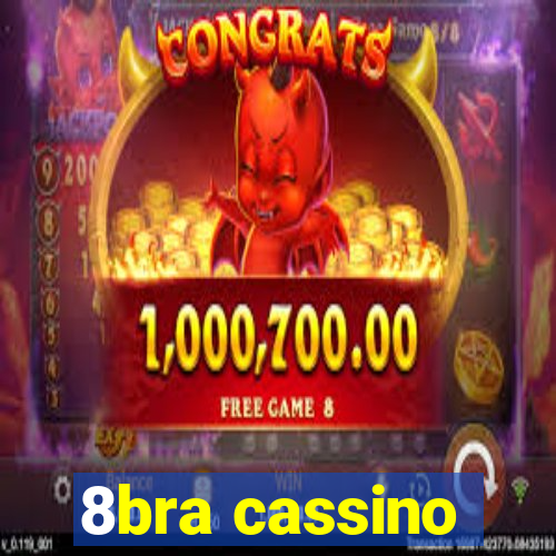 8bra cassino