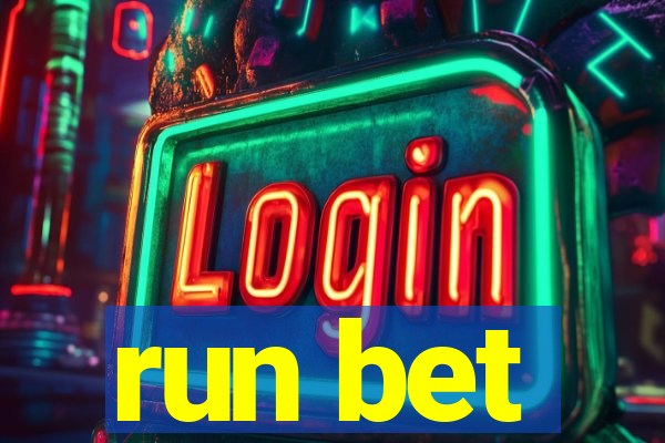 run bet