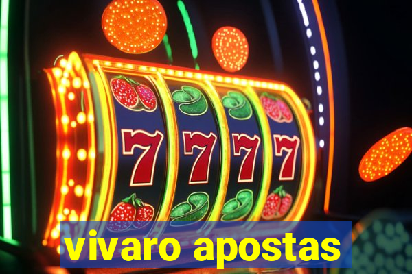 vivaro apostas