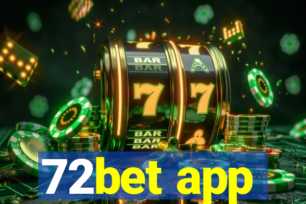 72bet app