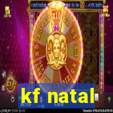 kf natal