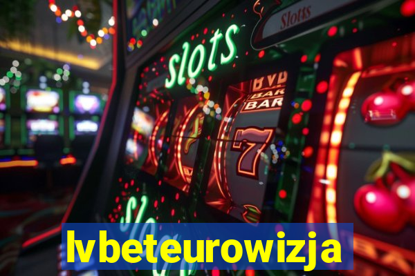 lvbeteurowizja