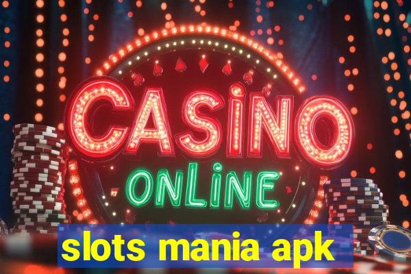 slots mania apk