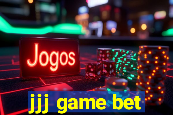 jjj game bet