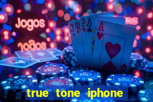 true tone iphone economiza energia