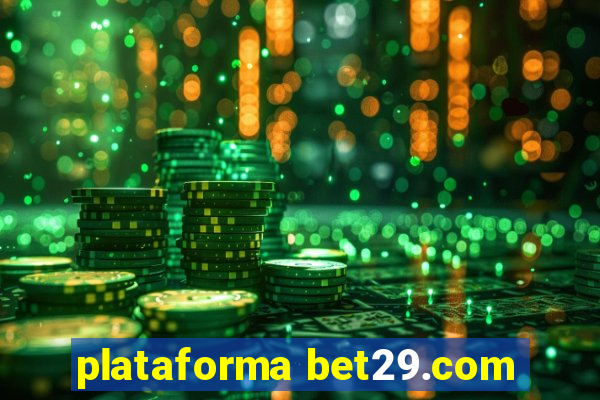 plataforma bet29.com