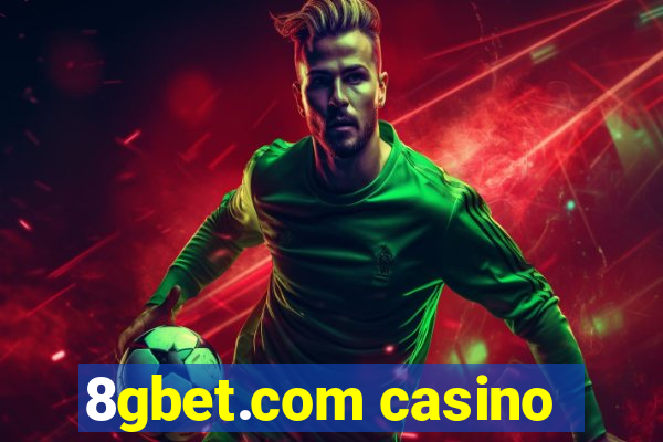 8gbet.com casino