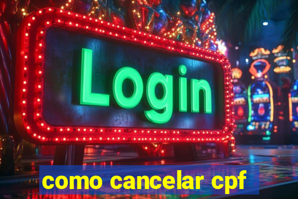 como cancelar cpf