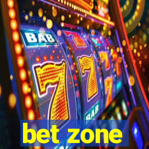 bet zone