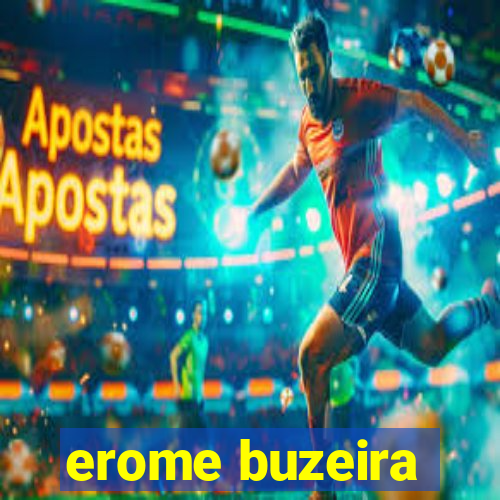 erome buzeira