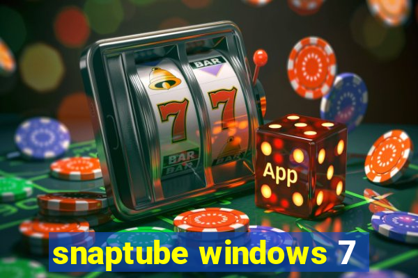 snaptube windows 7