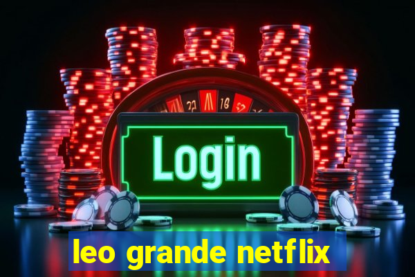 leo grande netflix