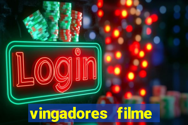 vingadores filme completo dublado google drive