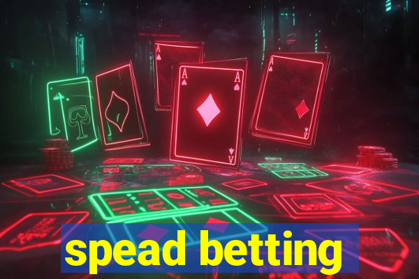 spead betting