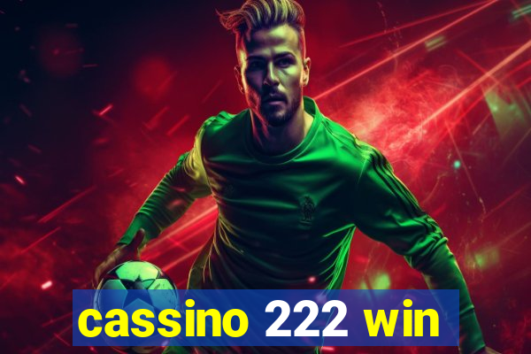 cassino 222 win