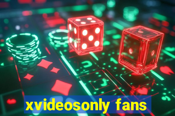 xvideosonly fans