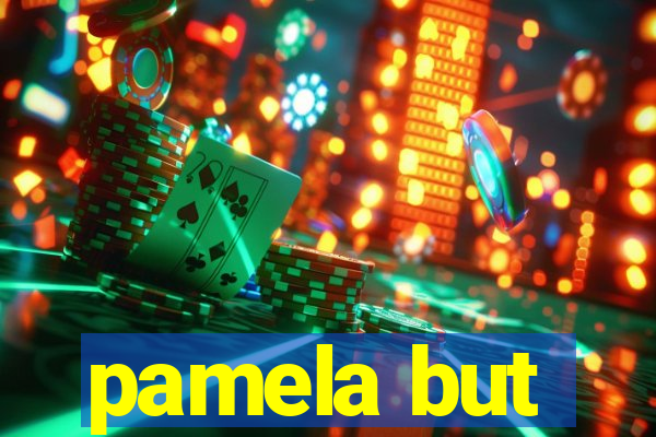 pamela but