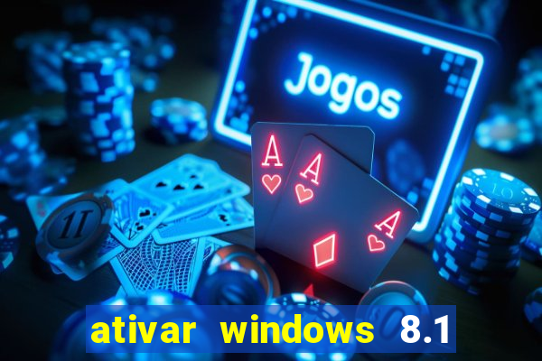 ativar windows 8.1 pro build 9600