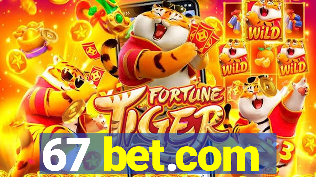 67 bet.com