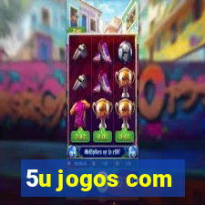 5u jogos com