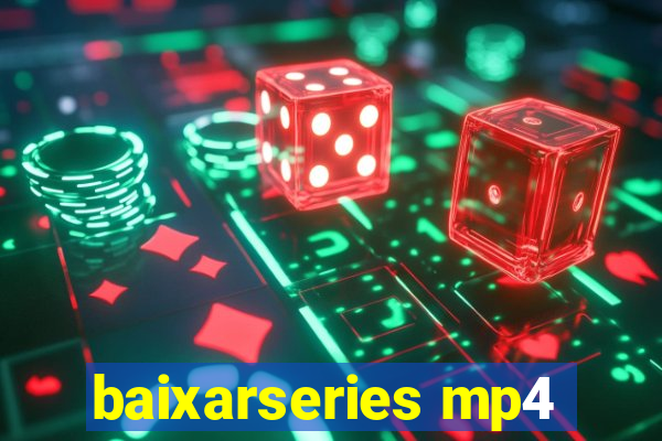 baixarseries mp4