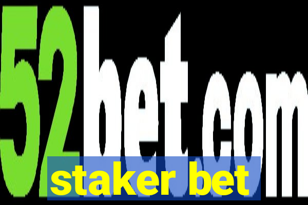 staker bet