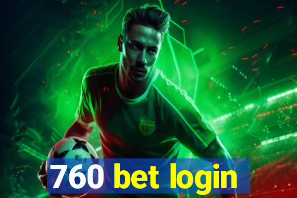 760 bet login