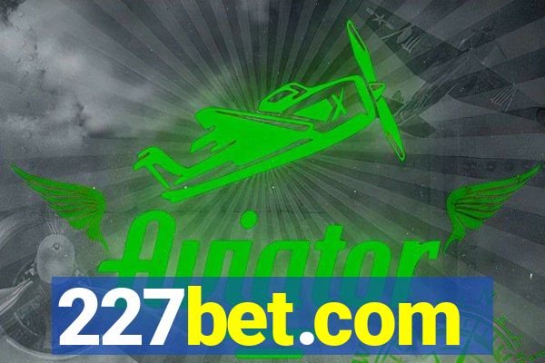 227bet.com