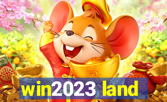 win2023 land