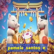 pamela santos e kid bengala