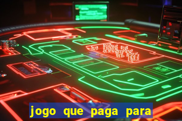 jogo que paga para jogar de verdade