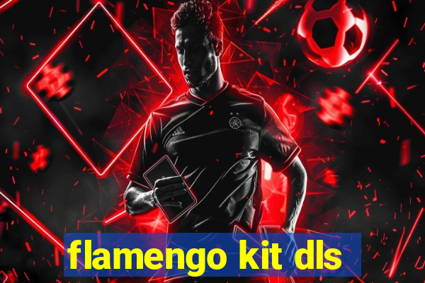 flamengo kit dls