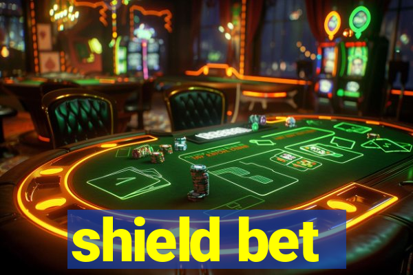 shield bet