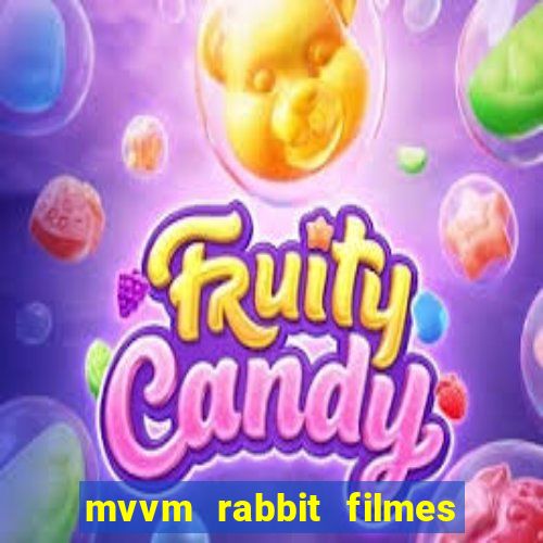 mvvm rabbit filmes e séries