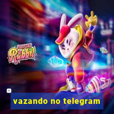 vazando no telegram