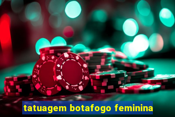 tatuagem botafogo feminina