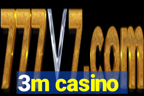 3m casino