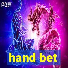 hand bet