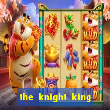 the knight king who returned with a god slime