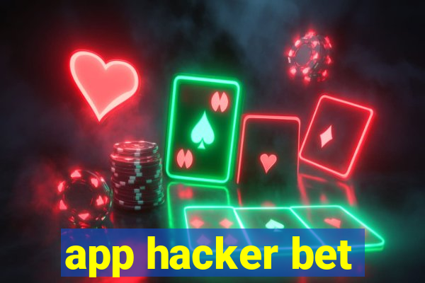 app hacker bet