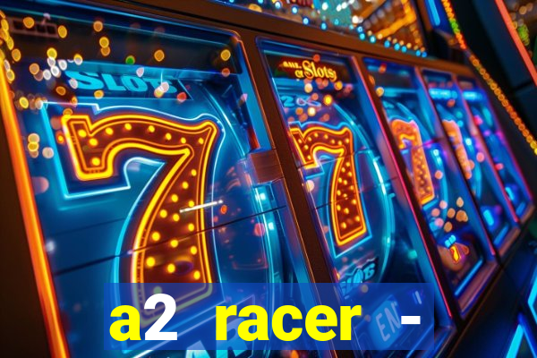 a2 racer - riscando o asfalto filme completo dublado download