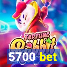 5700 bet