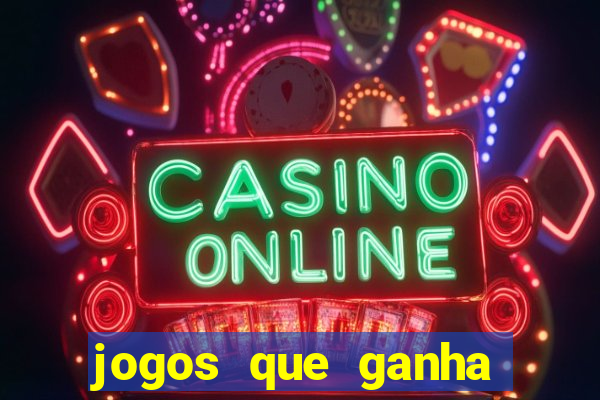 jogos que ganha dinheiro sem precisar depositar nada