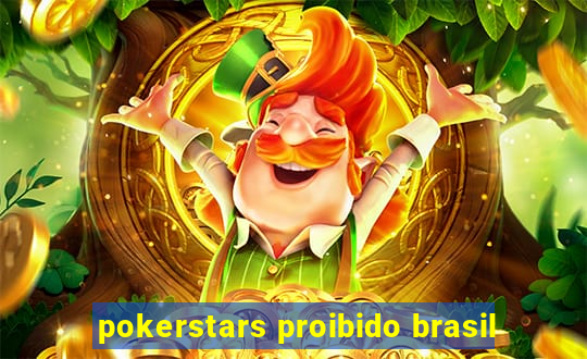 pokerstars proibido brasil