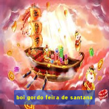 boi gordo feira de santana