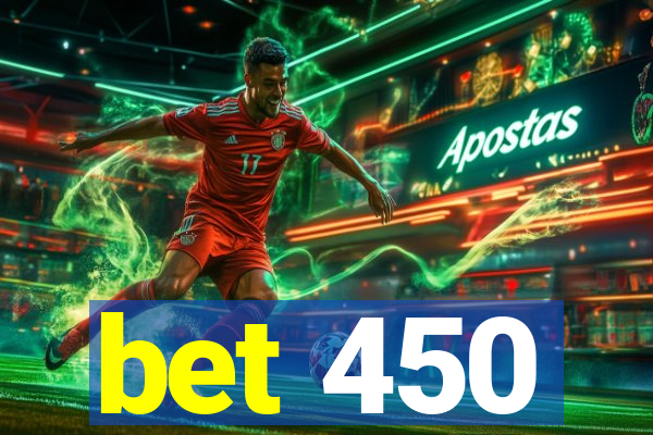 bet 450