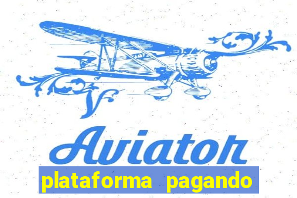 plataforma pagando no cadastro cassino